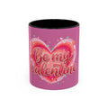 Valentine Coffee Mug — "Be My Valentine" Pink Heart Accent Mug (11/15oz)